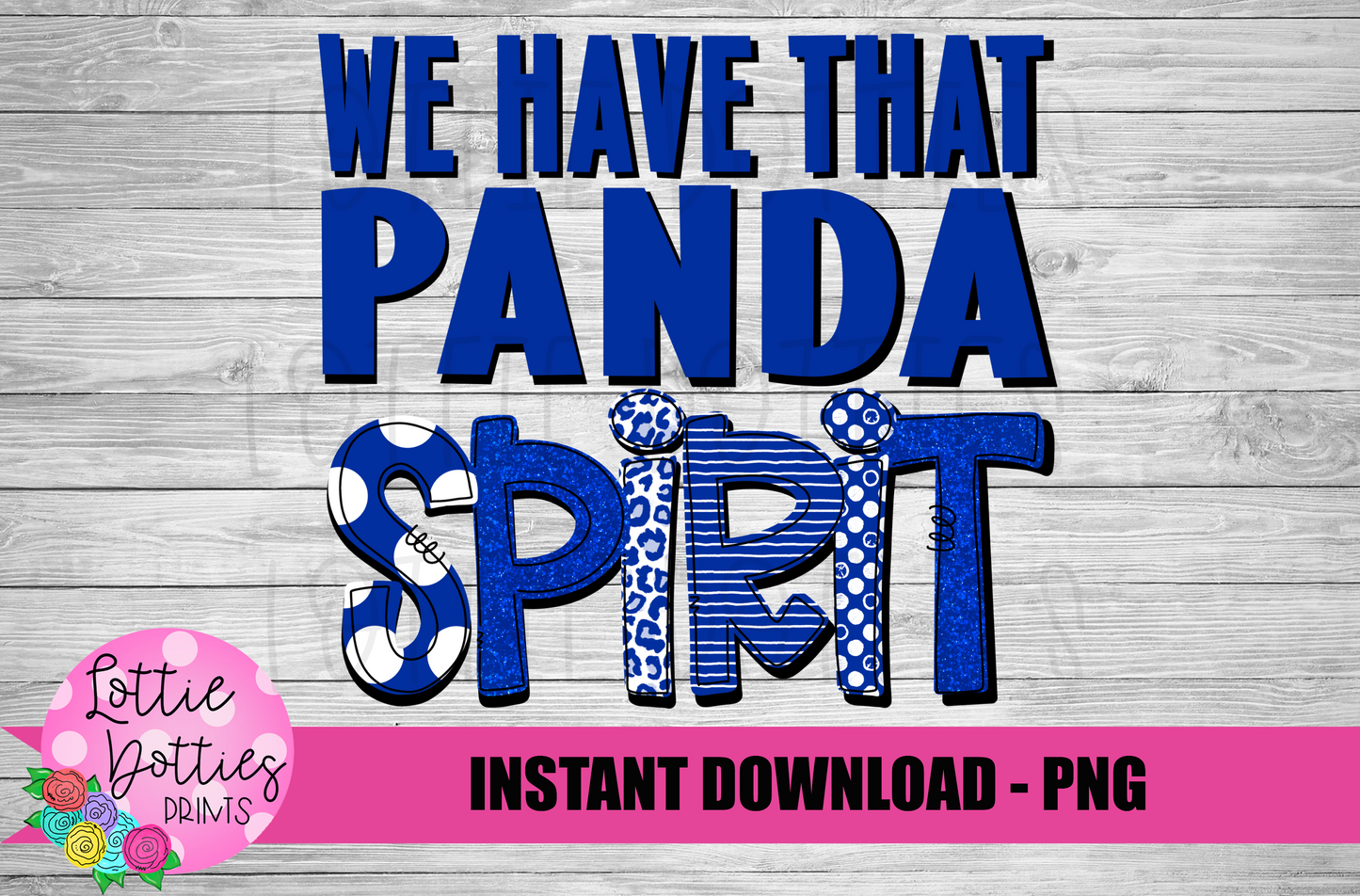 We Have That Panda Spirit PNG - Panda sublimation design - Digital Download