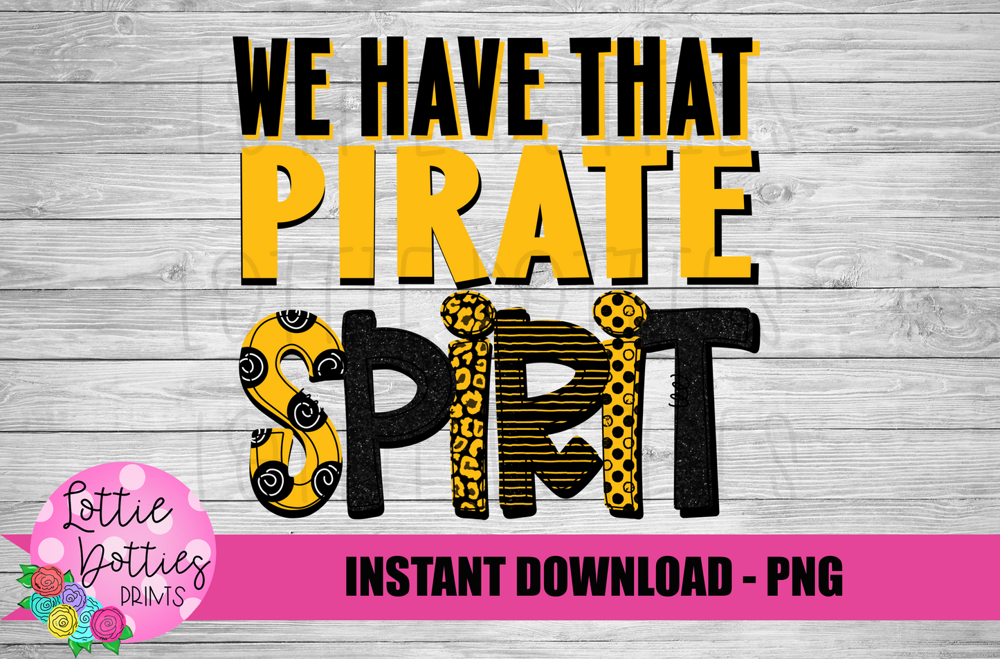 We HaveThat Pirate Spirit - PNG - Sublimation - Digital Download