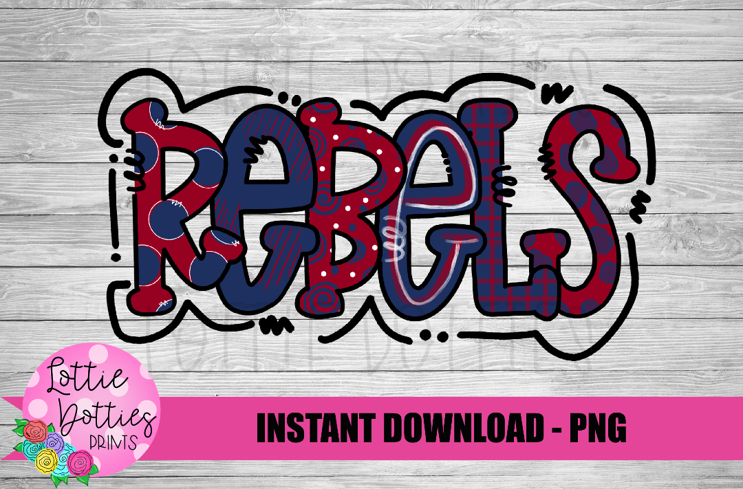 Rebels PNG - Instant Download - Digital Download - Rebels Sublimation Design