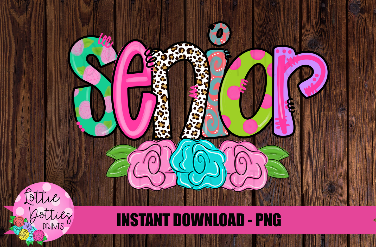 Senior Png - Senior Sublimation Design- Digital Download