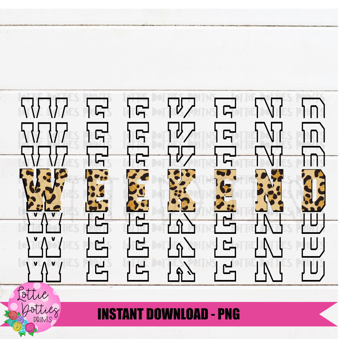 Weekend Png - Leopard - Weekend Vibes - Digital Download