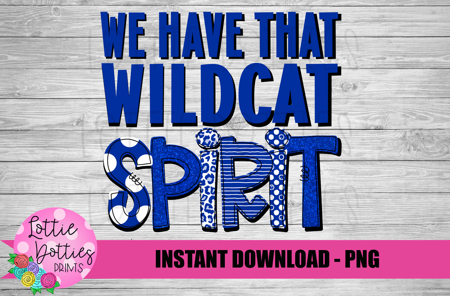 We Have That Wildcat Spirit PNG - Wildcats - sublimation design - Digital Download