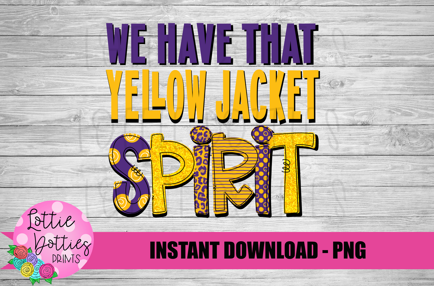 We Have That Yellow Jacket Spirit PNG - Yellow Jackets sublimation design - Digital Download