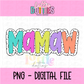 Mamaw Dottie PNG  - Digital Download - Sublimation Design