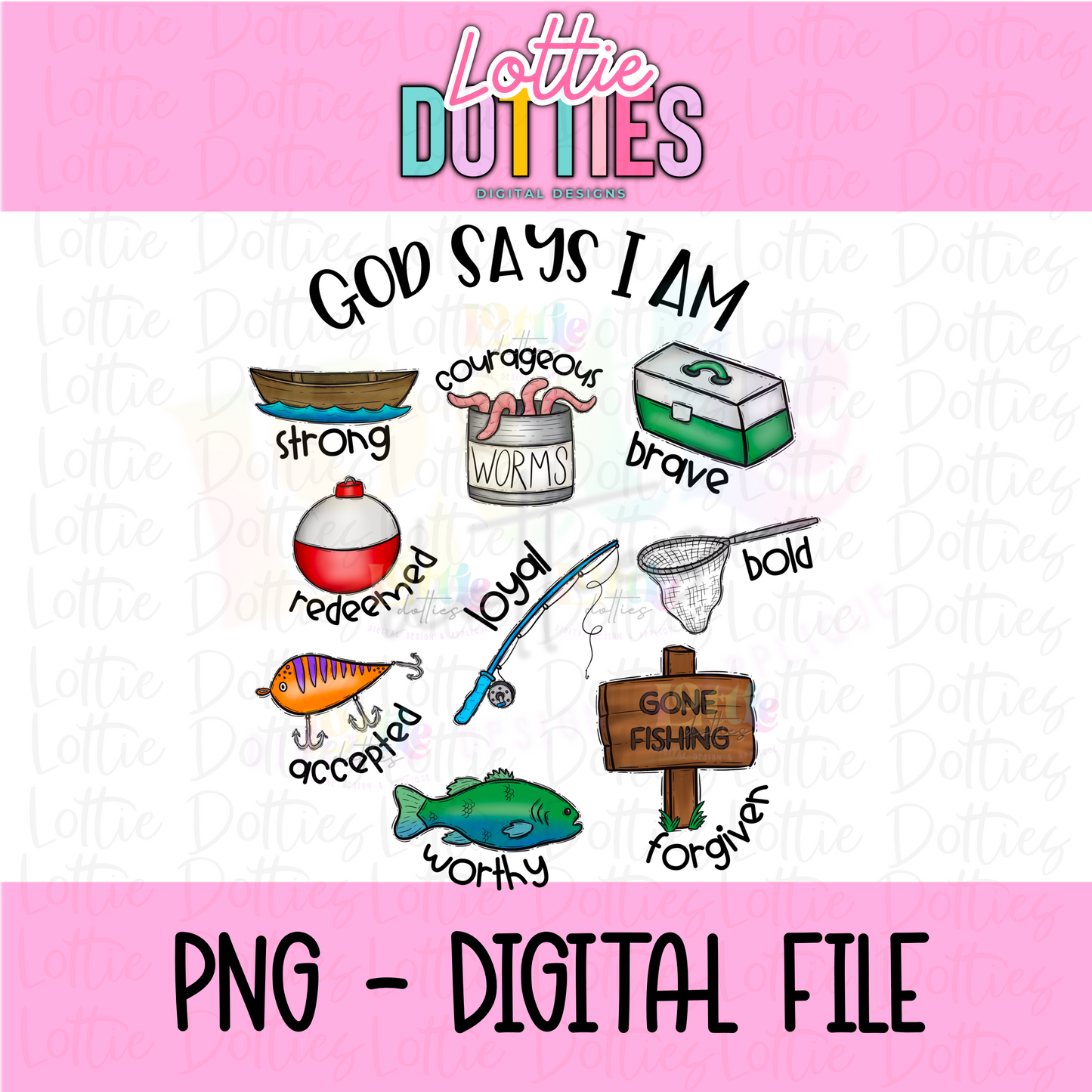 God Says I Am - Fishing - Png - Fishing PNG - Digital Download