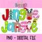 Jingle Jangle Png - Christmas Sublimation Design- Digital Download