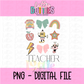 Teacher PNG - Poppy Teacher Designs - Digital Download