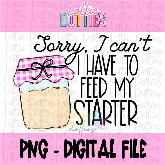 Sorry, I Can’t PNG - Baking Design Png - Digital Download