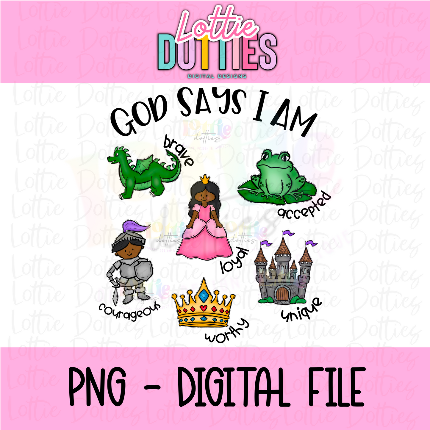 God Says I Am - Princess - Png - Princess PNG - Digital Download