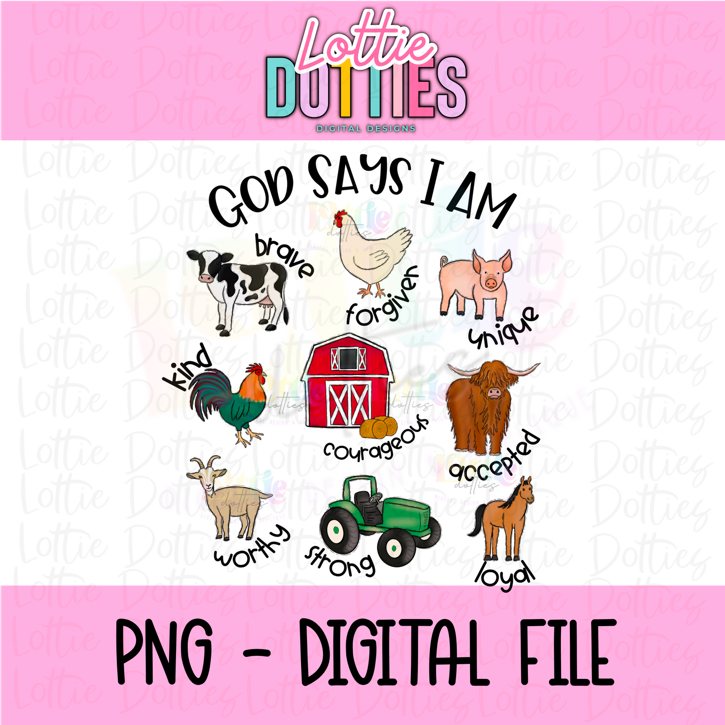 God Says I Am - Farm - Png - Farm PNG - Digital Download