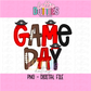 Game Day PNG - Game Day Sublimation - Digital Design