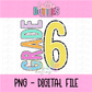 Sixth Grade PNG - Back To School - Sublimation - Digital Download