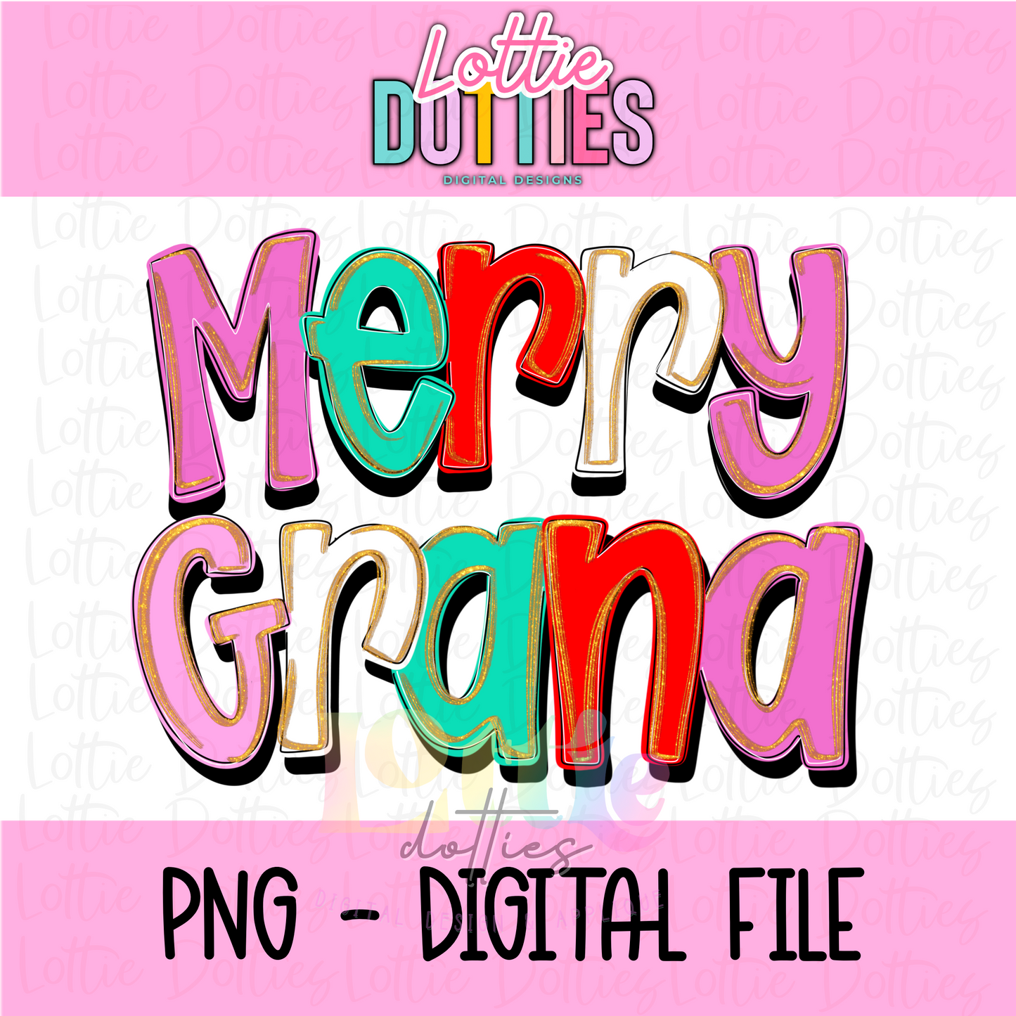 Merry Grana Whimsical Png - Christmas Sublimation Design- Digital Download