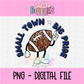 Small Town Big Pride PNG - Small Town Navy Sublimation - Digital Design