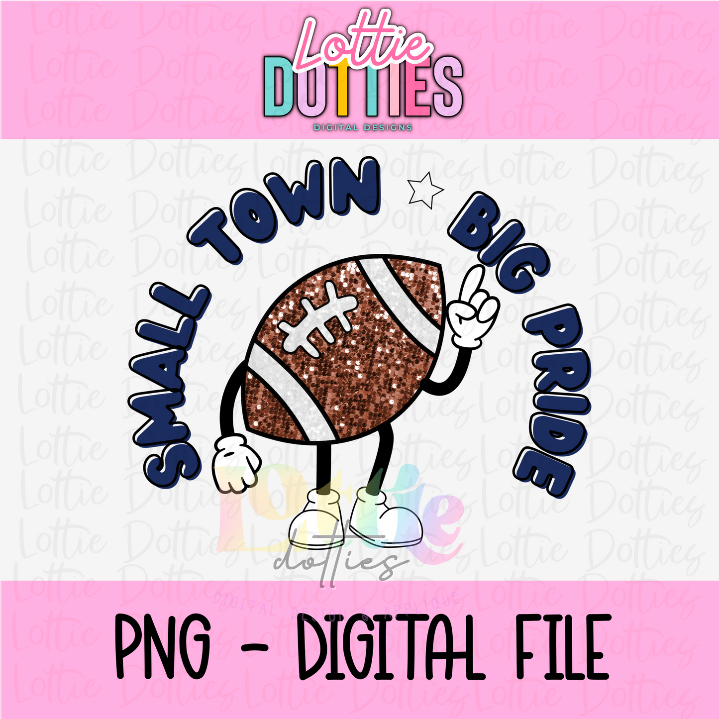 Small Town Big Pride PNG - Small Town Navy Sublimation - Digital Design