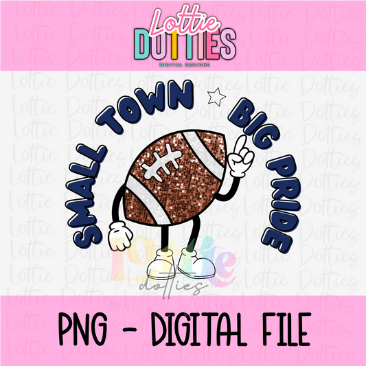 Small Town Big Pride PNG - Small Town Navy Sublimation - Digital Design
