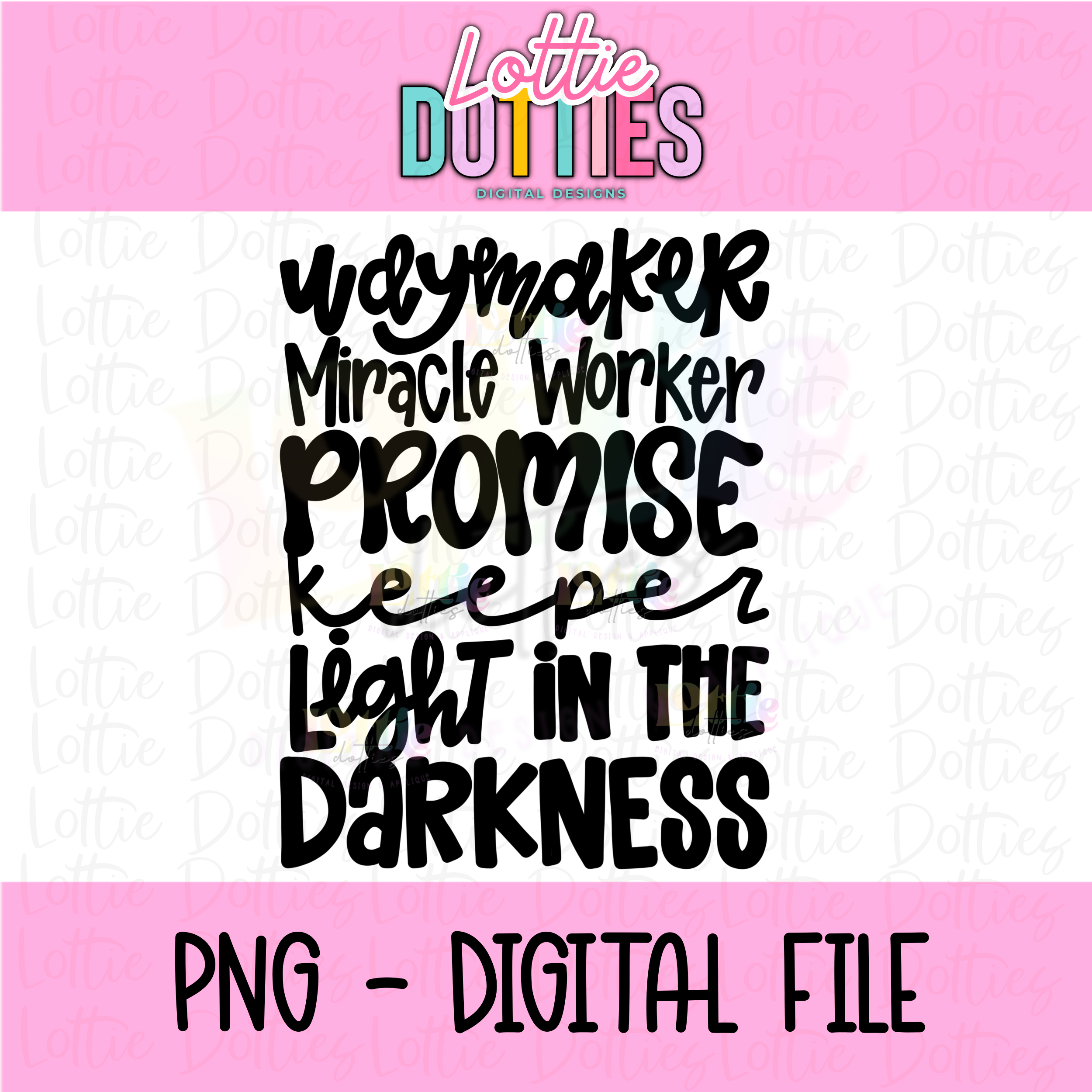 Waymaker PNG - Waymaker Sublimation - Digital Download – Lottie Dotties LLC