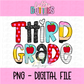 Third Grade PNG - Third Grade Sublimation - Digital Design