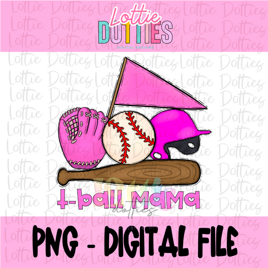 T-Ball Mama Png - T-Ball Pink Sublimation File - Instant Download - Digital Download