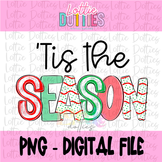 ‘Tis the Season - Christmas Png - Christmas Sublimation Design- Digital Download