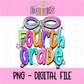Fourth Grade Bow PNG - Back To School - Sublimation - Digital Download