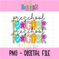 Preschool Teacher PNG - Poppy Teacher Designs - Digital Download