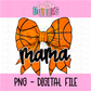 Basketball Mama Bow - PNG - Bow Design Sublimation - Digital Download