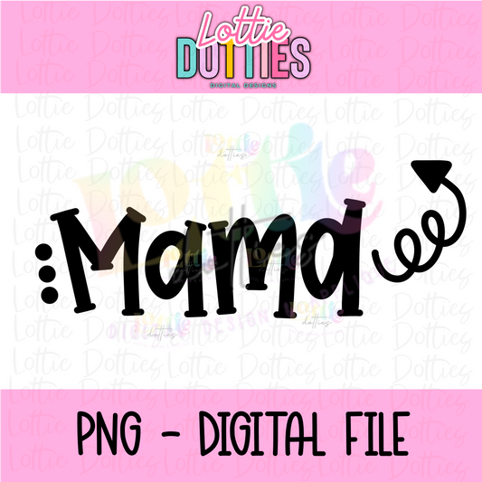 Mama PNG -  Mama design - Digital Download