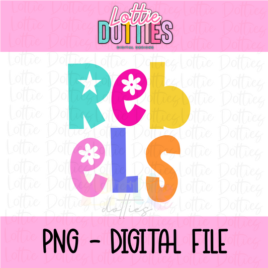 Rebels PNG - Instant Download - Digital Download - Rebels Sublimation Design