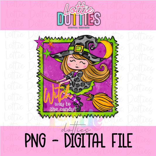 Witch Way to the Candy PNG - Witch 1 Halloween Sublimation- Digital Download