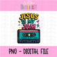 Jesus is My Jam PNG - Inspiration - Religious Sublimation Design - Digital Download