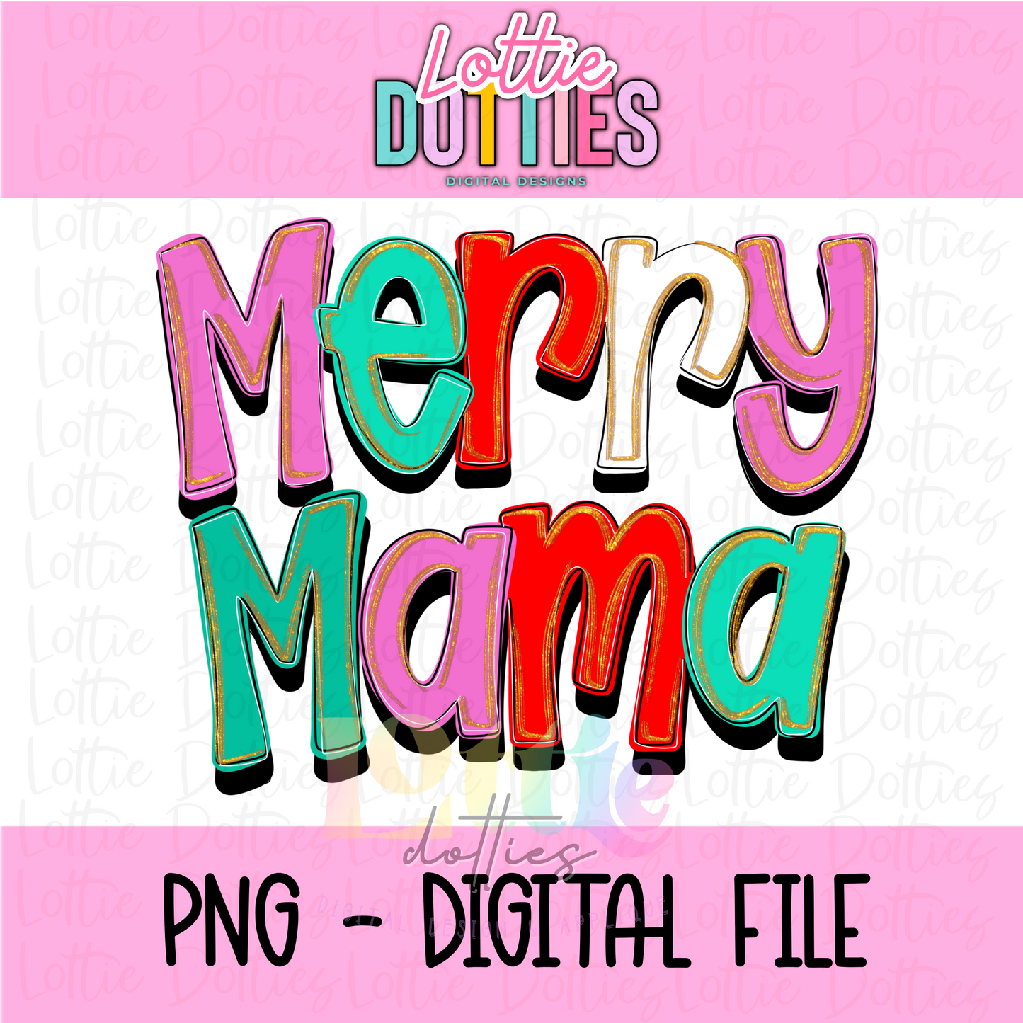 Merry Mama Whimsical Png - Christmas Sublimation Design- Digital Download