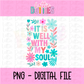 It Is Well With My Soul - Pink Png - Inspiration - Religious Sublimation Design - Digital Download