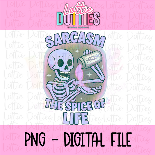 Sarcasm the Spice of Life Png - Spooky Season - Halloween Sublimation Design - Digital Download