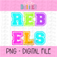 Rebels PNG- Rebels Neon Glitter - Alphabet Clipart - Instant Download