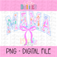 Mama Floral PNG - Mama Floral - Sublimation - Digital Download