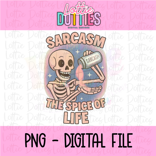Sarcasm the Spice of Life Png - Spooky Season - Halloween Sublimation Design - Digital Download