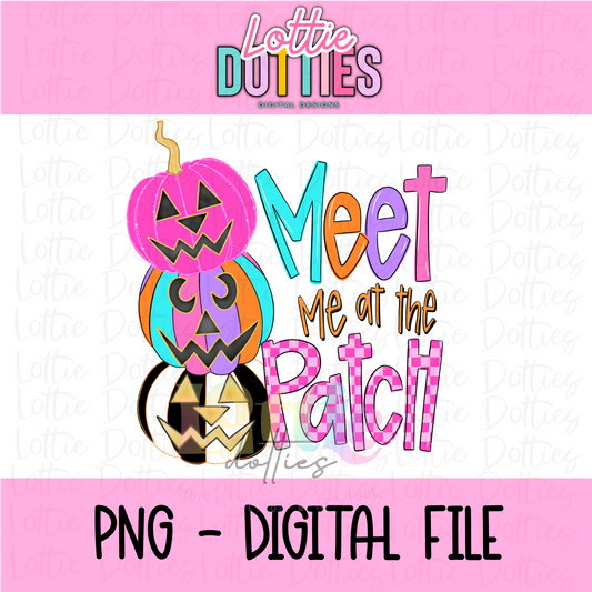 Meet me at the Patch PNG - Meet me at the Patch Halloween - Sublimation - Digital Download