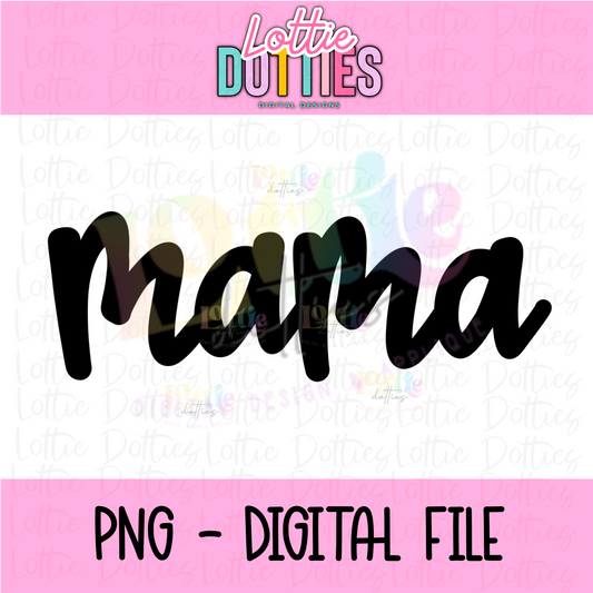 Mama PNG -  Mama design - Digital Download