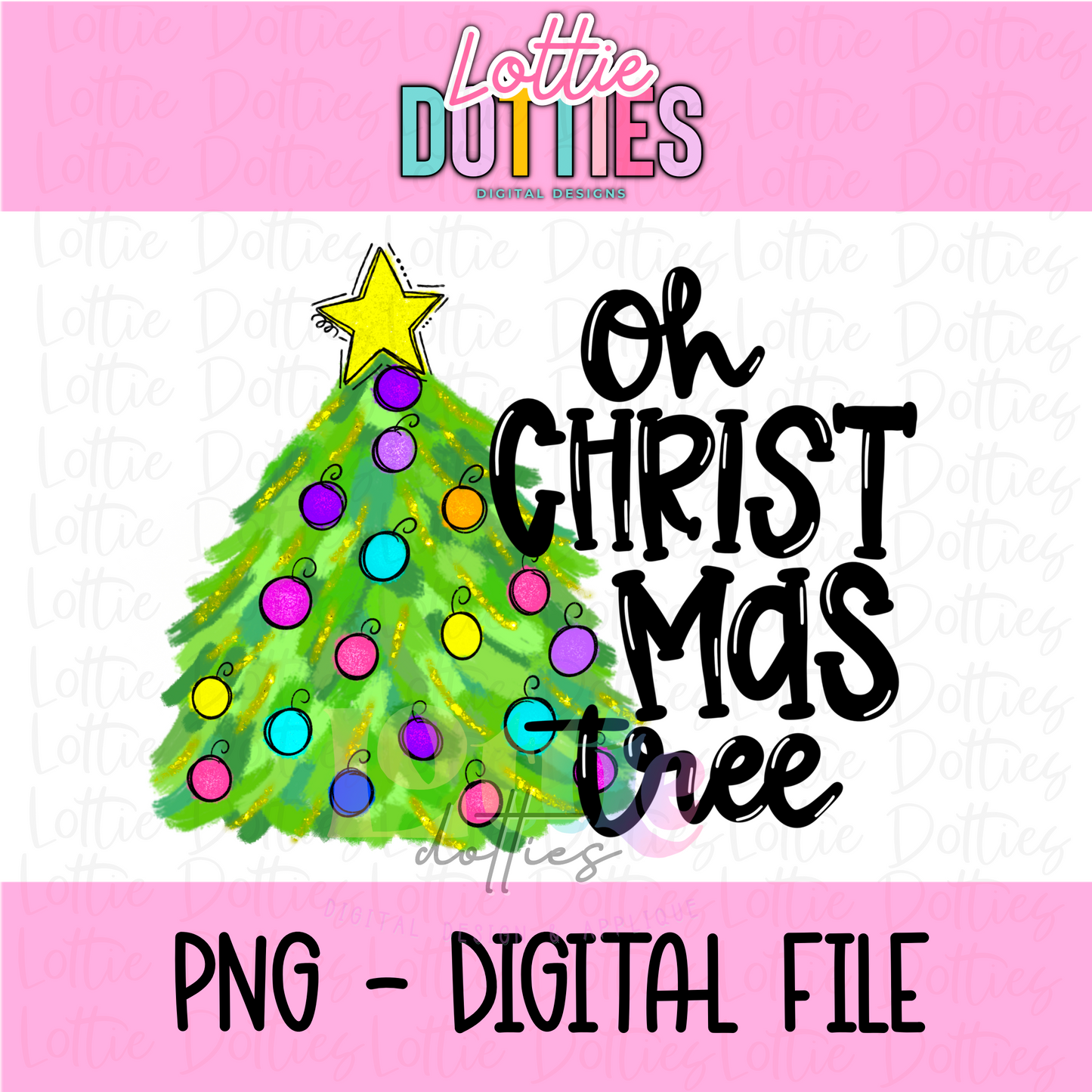 Oh Christmas Tree PNG - Christmas - Sublimation - Digital Download