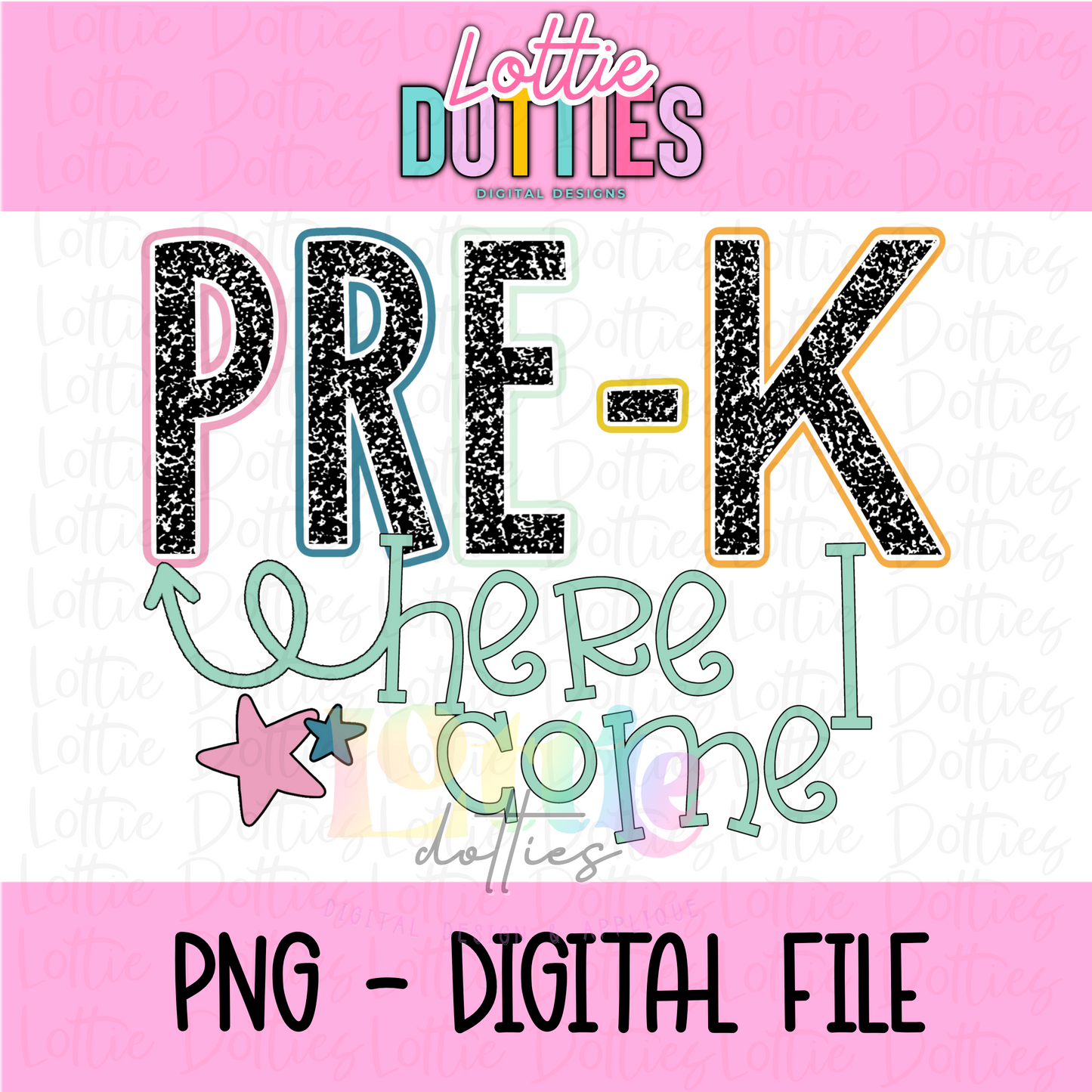 Pre-k Here I Come PNG - Back To School - Sublimation - Digital Download