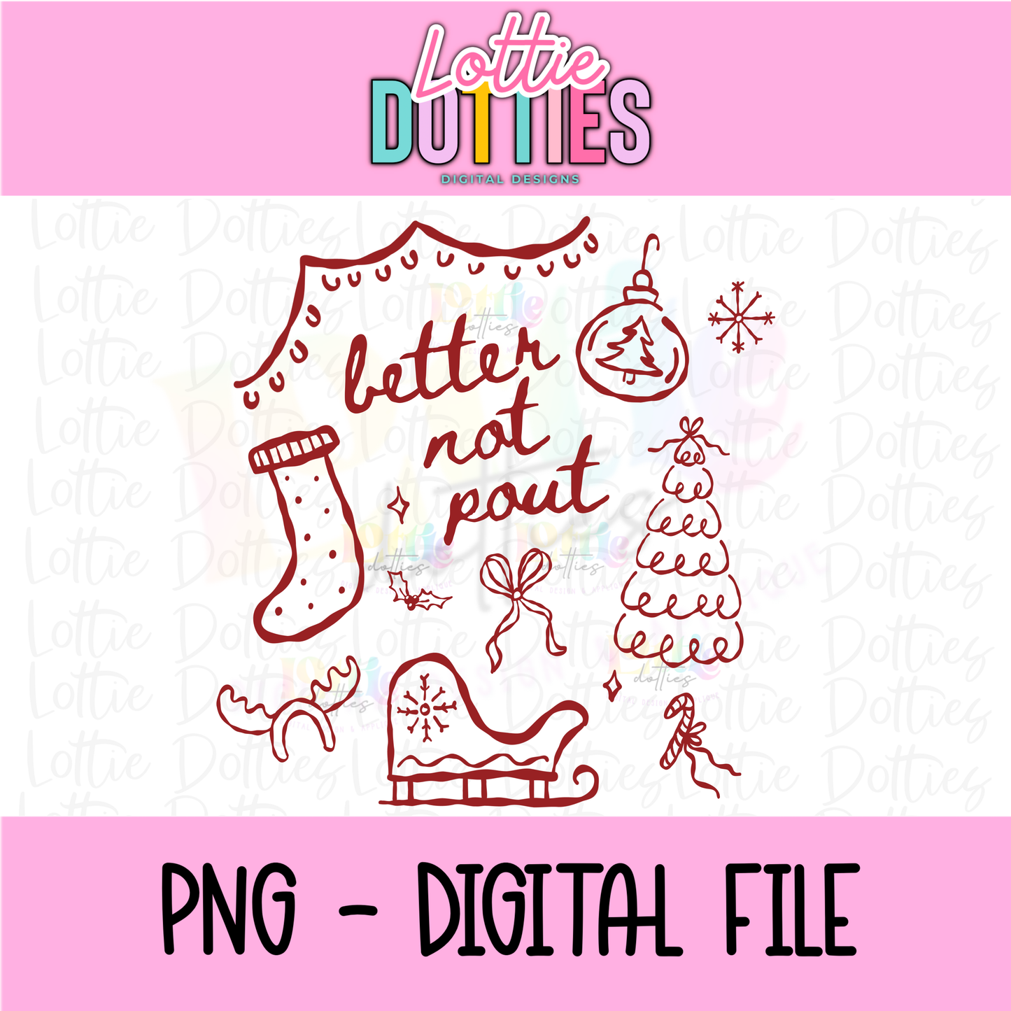 Better Not Pout PNG | Hand-Drawn Christmas Doodle Design | Festive Holiday Clipart | Retro Christmas