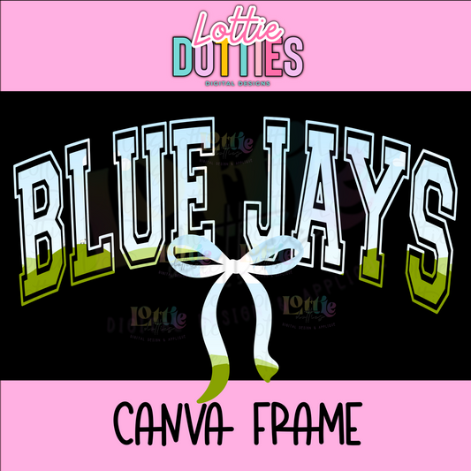 Blue Jays Canva Frame - Canva Frames - Digital Download