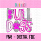 Bulldogs Pink PNG - Bulldogs sublimation design - Digital Download