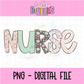 Nurse PNG  - Digital Download - Sublimation Design
