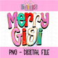 Merry Gigi Whimsical Png - Christmas Sublimation Design- Digital Download