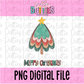 Merry Christmas Tree Png | Merry Christmas|Happy Holidays | Christmas & Holiday Design | Digital Download