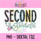 Second Grade PNG - Back To School - Sublimation - Digital Download