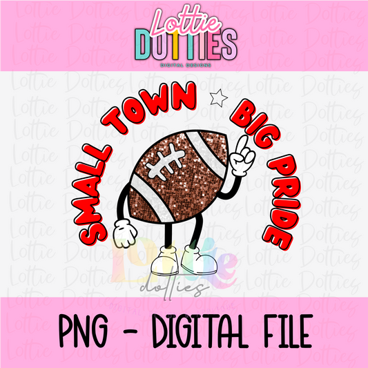 Small Town Big Pride PNG - Small Town Red Sublimation - Digital Design