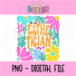 Esthetician PNG  - Digital Download - floral Design
